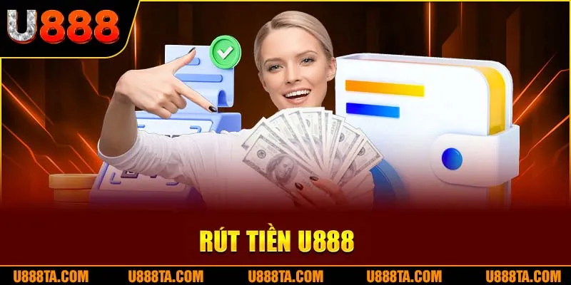 Rút tiền U888